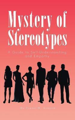 Mystery of Stereotypes(English, Paperback, London Tsahai H Dr)