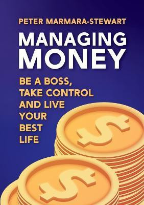 Managing Money(English, Paperback, Marmara-Stewart Peter)