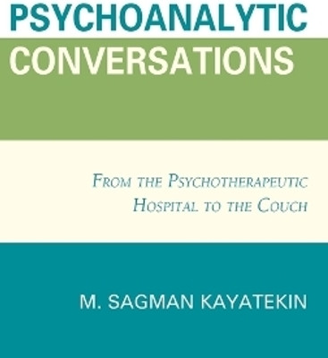 Psychoanalytic Conversations(English, Hardcover, unknown)