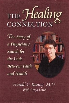 Healing Connection(English, Electronic book text, Koenig Harold)