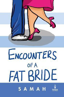 Encounters of a Fat Bride(English, Paperback, Visaria Samah)