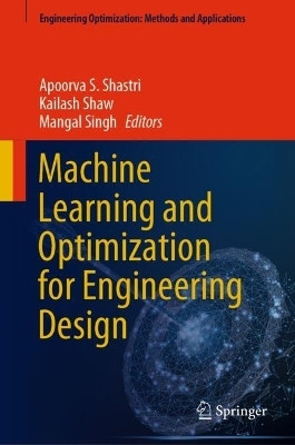 Machine Learning and Optimization for Engineering Design(English, Hardcover, unknown)