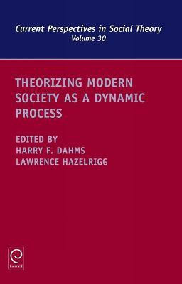 Theorizing Modern Society as a Dynamic Process(English, Hardcover, unknown)