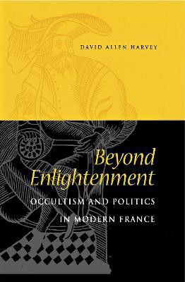 Beyond Enlightenment(English, Hardcover, Harvey David Allen)