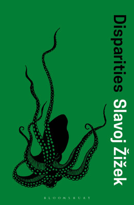 Disparities(English, Paperback, Zizek Slavoj)