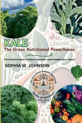 Kale(English, Paperback, Johnson Sophia M)