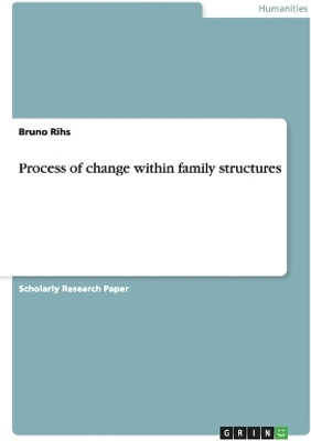 Process of change within family structures(English, Paperback, Rihs Bruno)