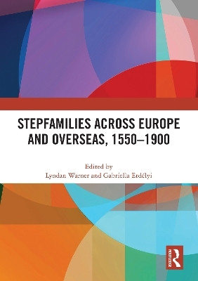 Stepfamilies across Europe and Overseas, 1550-1900(English, Paperback, unknown)