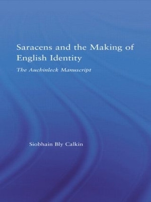 Saracens and the Making of English Identity(English, Hardcover, Bly Calkin Siobhain)