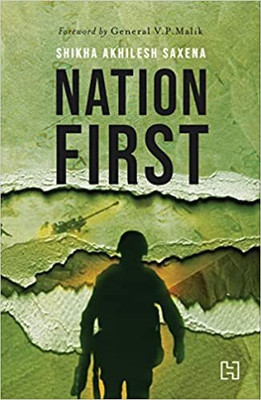 Nation First(English, Paperback, SAXENA SHIKHA AKHILESH)