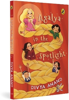 Agalya In The Spotlight(English, Paperback, Anand Divya)