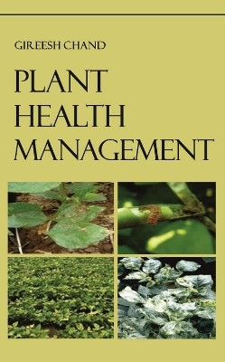 Plant Health Management(English, Hardcover, Chand Gireesh)