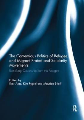 The Contentious Politics of Refugee and Migrant Protest and Solidarity Movements(English, Paperback, unknown)