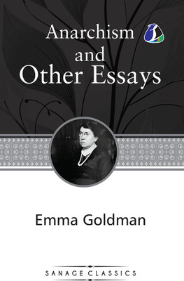 Anarchism and Other Essays(English, Hardcover, Goldman Emma)