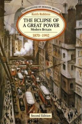 The Eclipse of a Great Power(English, Paperback, Robbins Keith)