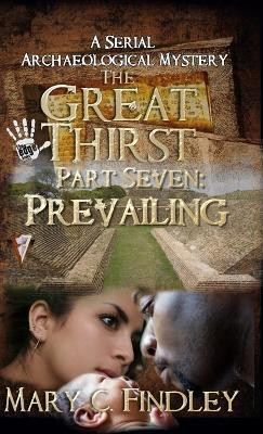 The Great Thirst Part Seven(English, Hardcover, Findley Mary C)