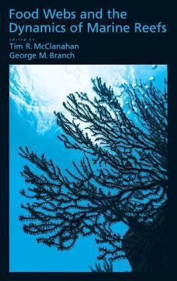 Food Webs and the Dynamics of Marine Reefs(English, Hardcover, unknown)