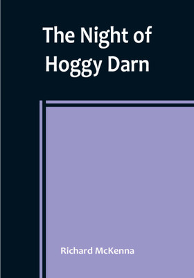 The Night of Hoggy Darn(English, Paperback, McKenna Richard)