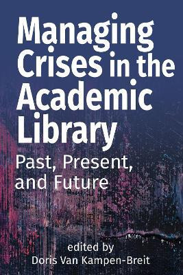 Managing Crises in the Academic Library(English, Paperback, unknown)