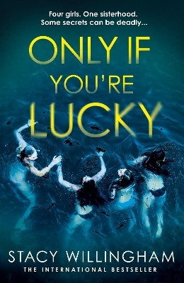 Only If You're Lucky(English, Paperback, Willingham Stacy)