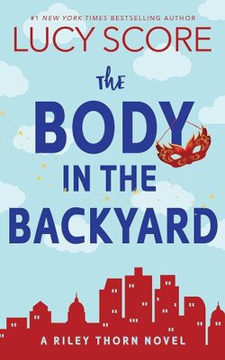 The Body in The Backyard  - The Body in The Backyard (Paperback, Lucy Score)(Paperback, Lucy Score)