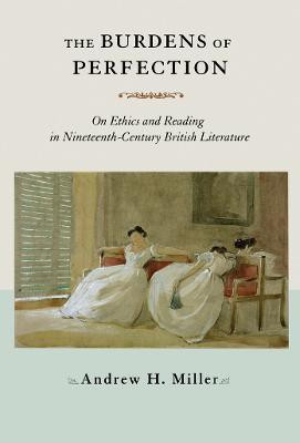 The Burdens of Perfection(English, Electronic book text, Miller Andrew H.)