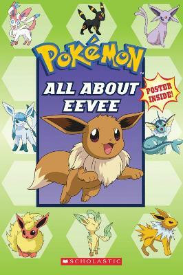 All About Eevee (Pokemon)(English, Paperback, Whitehill Simcha)