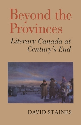 Beyond the Provinces(English, Electronic book text, Staines David)