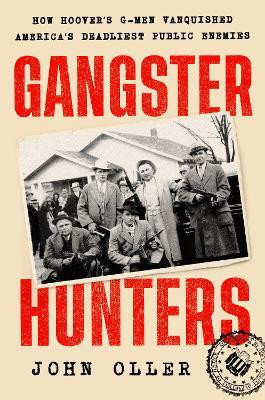 Gangster Hunters(English, Hardcover, Oller John)