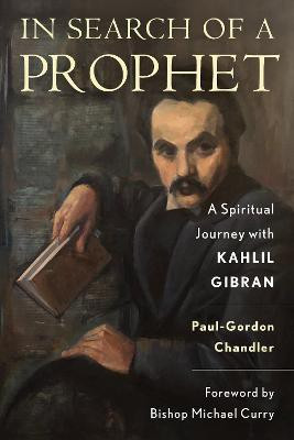 In Search of a Prophet(English, Paperback, Chandler Paul-Gordon)