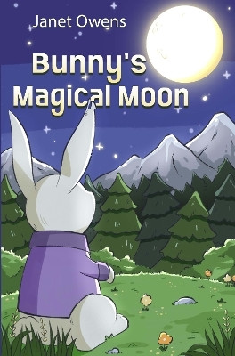 Bunny's Magical Moon(English, Paperback, Owens Janet)
