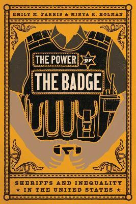 The Power of the Badge(English, Paperback, Farris Emily M. Professor Ph.D)