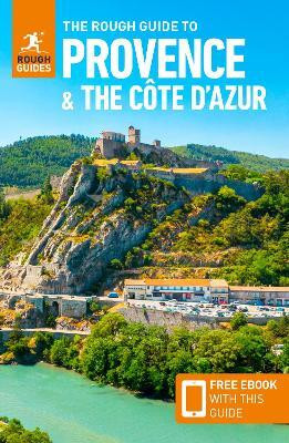 The Rough Guide to Provence & the Cote d'Azur: Travel Guide with eBook(English, Paperback, Guides Rough)