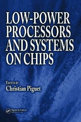 Low-Power Processors and Systems on Chips(English, Hardcover, unknown)
