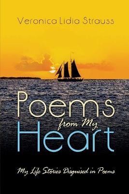 Poems From My Heart(English, Paperback, Strauss Veronica L)