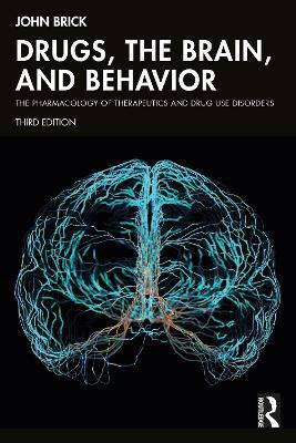 Drugs, the Brain, and Behavior(English, Paperback, Brick John)