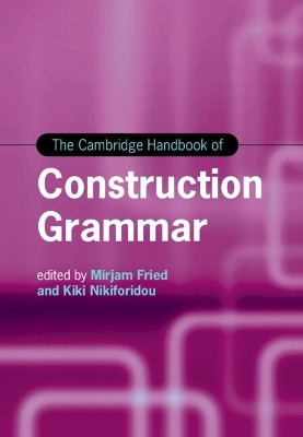 The Cambridge Handbook of Construction Grammar(English, Hardcover, unknown)