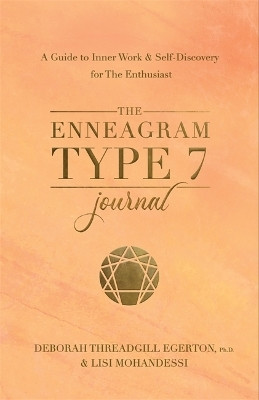 The Enneagram Type 7 Journal(English, Paperback, Threadgill Egerton Deborah Ph.D.)