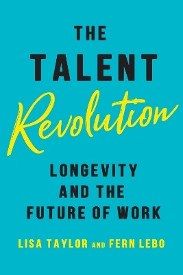 The Talent Revolution(English, Electronic book text, Taylor Lisa)