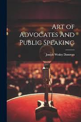 art of advocates and public speaking(Paperback, donovan)
