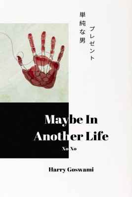 Maybe in Another Life  - The Boy Who is Unlucky in Love(English, Paperback, Harry Goswami)