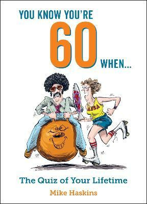 You Know You're 60 When...(English, Hardcover, Haskins Mike)