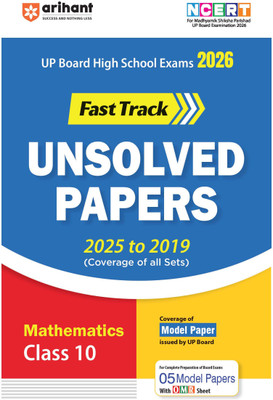 Arihant UP Board Science, Social Science, Mathmatices Fast Track Question Bank Class 10 Exam 2026 | NCERT-Based Practice Book | Previous Year Unsolved Papers (2025�2019) | All Set Coverage | Model Test Papers and 5 Practice Papers with OMR Sheets(Paperback, Digvijay Singh,Ajab Singh, Satish Jaiswal) Arihant UP Board Science, Social Science, Mathmatices Fast Track Question Bank Class 10 Exam 2026 | NCERT-Based Practice Book | Previous Year Unsolved Papers (2025�2019) | All Set Coverage | Model Test Papers and 5 Practice Papers with OMR Sheets(Paperback, Digvijay Singh,Ajab Singh, Satish Jaiswal)