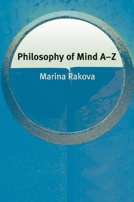 Philosophy of Mind A-Z(English, Electronic book text, Rakova Marina)