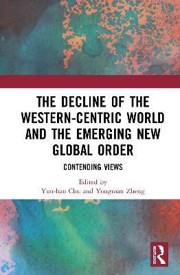 The Decline of the Western-Centric World and the Emerging New Global Order(English, Hardcover, unknown)