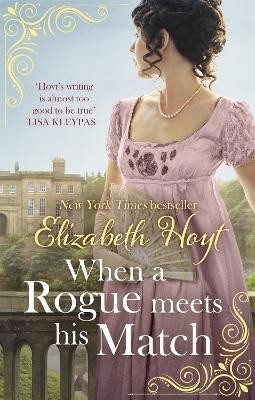 When A Rogue Meets His Match(English, Paperback, Hoyt Elizabeth)