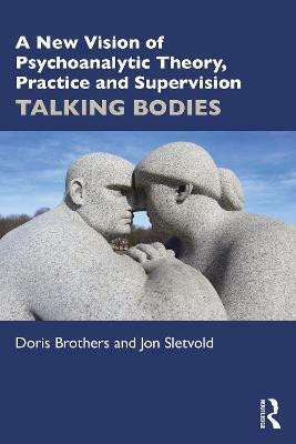 A New Vision of Psychoanalytic Theory, Practice and Supervision(English, Paperback, Brothers Doris)