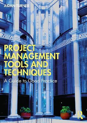 Project Management Tools and Techniques(English, Paperback, Turner Aidan)