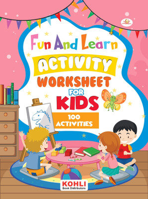 Fun And Learn Activity workbook For Kids 100 Activities(Paperback, Jaspreet Kohli)