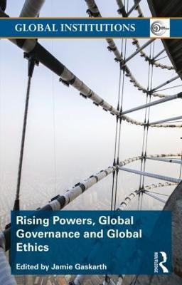 Rising Powers, Global Governance and Global Ethics(English, Paperback, unknown)